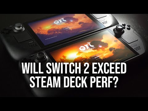 Will Switch 2 Outperform Steam Deck... And What About Series S?
