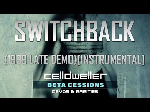 Video thumbnail for Switchback [1999 Demo] [Instrumental]