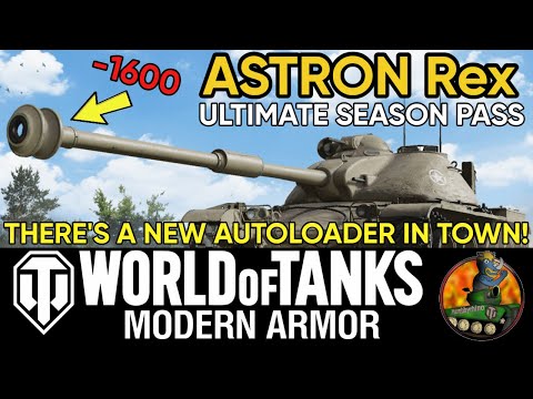 ASTRON Rex II The NEW Autoloader in Town! II Ultimate Season Pass II WoT Console Allegiance Season
