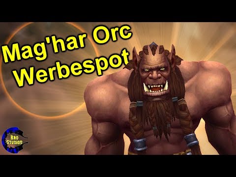 Mag'har Orc Werbespot