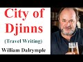 City Of Djinns A Travel Writing Book By William Dalrymple Brief Explanation Part 1