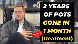 2 years of POTS GONE in 1 month- TREATMENT (Part 2/2)