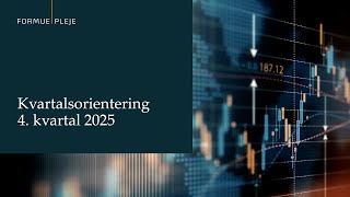 Kvartalsorientering | 4 kvartal | 2025