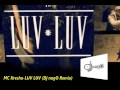 Mc Kresha-LUV LUV (Dj nagO REMIX) 