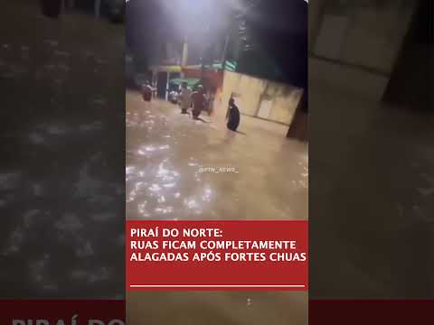 Piraí do Norte sofre com fortes chuvas