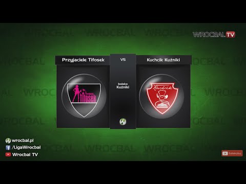 WROCBAL: Przyjaciele Tifosek - Kuchcik Kuźniki 1:5