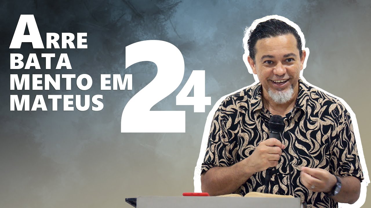 O Arrebatamento em Mateus 24 e Outras Coisinhas...