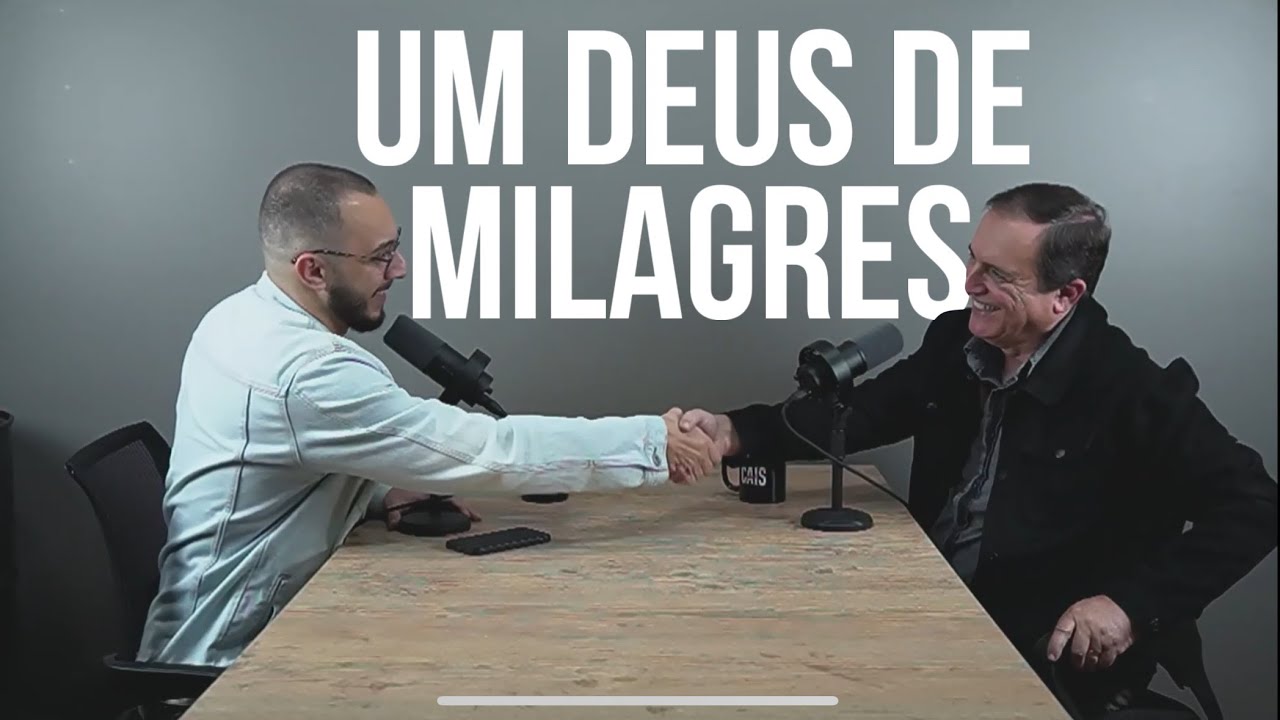 PODCAIS - Um Deus de milagres - Pr. Jonas Edison #EP02