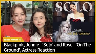 Download lagu Blackpink | Rose - 'On The Ground' | Jennie - 'Solo' | M/V Reaction by Korean Actress, Kim Sa-hee mp3