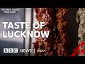 Once You Eat Here Nothing Elsewhere Satisfies You A Day Of Food In Lucknow BBC News India
