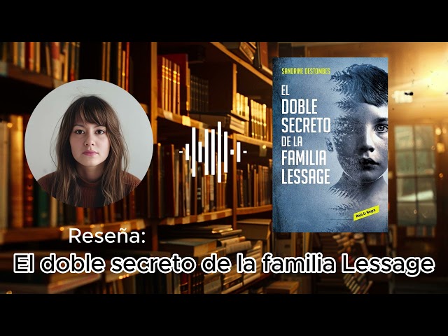 Vídeo relacionado con El doble secreto de la familia Lessage