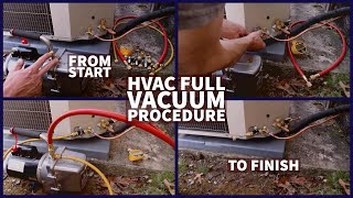 HVAC Full Vacuum Procedure From Start to Finish! HVAC Full Vacuum Procedure From Start to Finish!