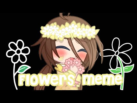 Flowers meme // Gacha club // 2000 sub special