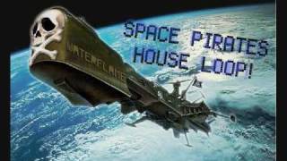 Waterflame - Space pirates house loop