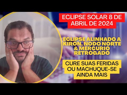 Previsão: Eclipse solar total de 08 de Abril de 2024 | Hora de curar as feridas abertas