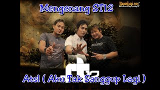 Download lagu Mengenang Band St12 dengan lagu  ATSL (aku tak sanggup Lagi ) Cover The kreator Band mp3