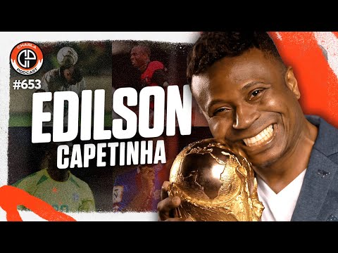CHARLA #653 - Edilson Capetinha 