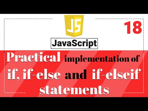Conditional statement practical in JavaScript | if if else and if elseif 18 | Learn JavaScript