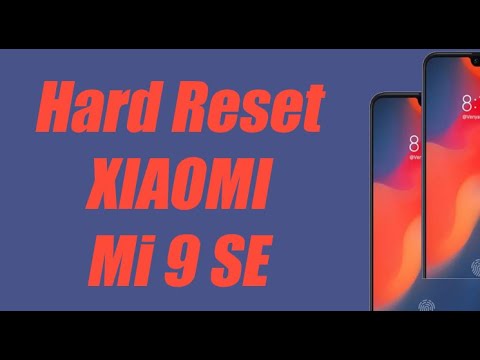 Hard Reset XIAOMI Mi 9 SE