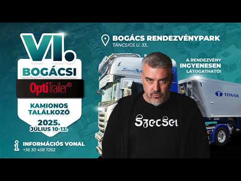 SZECSEI - VI. Kamionos Találkozó, Bogács - 2025.07.10.