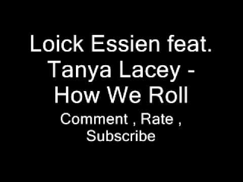 Loick Essien feat. Tanya Lacey - How We Roll (Audio)