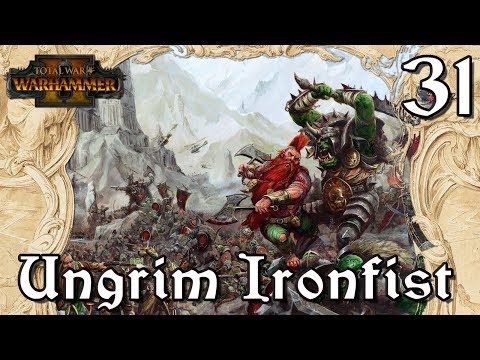 Total War: Warhammer 2- Ungrim Ironfist- ''Karak Hirn'' [31]