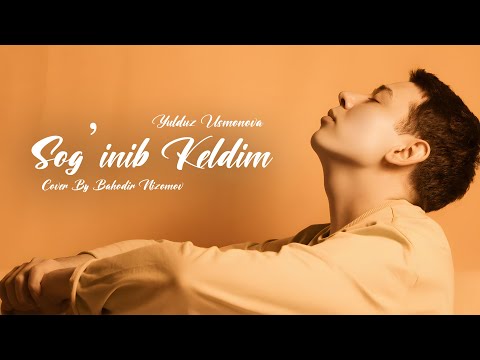 Yulduz Usmonova Sog'inib Keldim (Cover By) Bahodir Nizomov