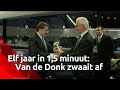 Elf jaar in 1,5 minuut: Van de Donk zwaait af