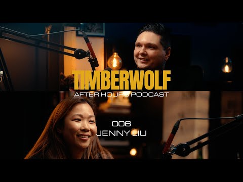 Timberwolf After Hours Episode 006 - Jenny Liu - YouTube
