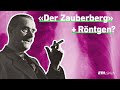 Thomas Mann | 100 Jahre Zauberberg | Röntgenapparat