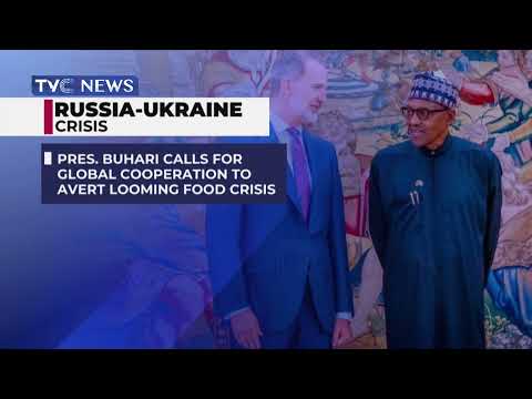 Russia-Ukraine War: Pres. Buhari Calls for Global Cooperation to Advert Looming Food Crisis