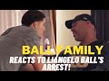 BALL FAMILY S REACTION TO LIANGELO BALL GETTING ARRESTED