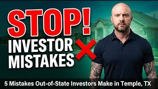 5 Fatal Mistakes Out-of-State Investors Make in Temple, TX (Avoid These!)