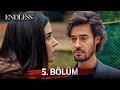 Fedakar 5 Bölüm Endless Episode 5