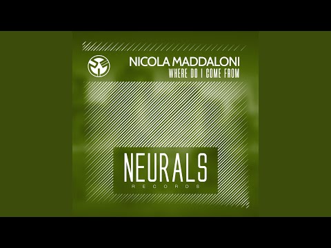 Where Do I Come From (Nicola Maddaloni Techlifting Mix)