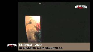 Rap Guerrilla TV // El Crea (ZNC) saludos