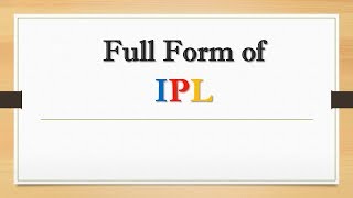 Full Form of IPL || Did You Know?