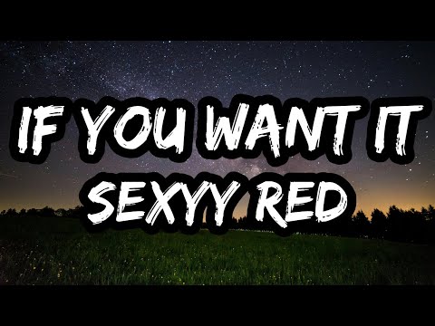 Sexyy Red – If You Want It (Lyrics)