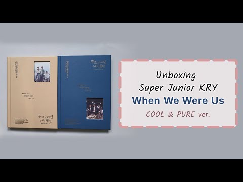 슈퍼주니어 Super Junior K.R.Y. 1st Mini Album -  푸르게 빛나던 우리의 계절 When We Were Us (COOL & PURE ver.)