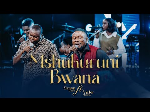 Simon Wachu ft. Victor Maestro - Mshukuruni Bwana (Official Live Video)