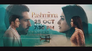 PASHMINNA – DHAAGE MOHABBAT KE  25th OCT ONWARDS