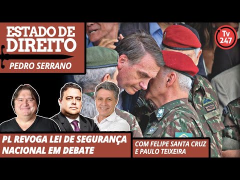 Estado de Direito - PL que revoga Lei de Segurança Nacional em debate