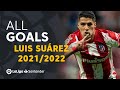 All goals Luis Suárez LaLiga Santander 2021/2022