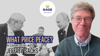What Price Peace? | In Conversation with Jeffrey Sachs