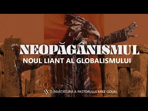 Mike Golay: Neopăgânismul, noul liant al globalismului