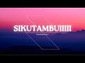 WAKADINALI SIKUTAMBUI BASS BOOSTED