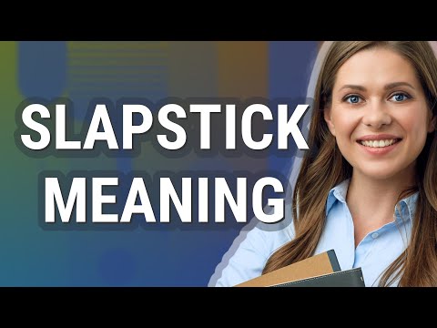 Slapstick | meaning of Slapstick