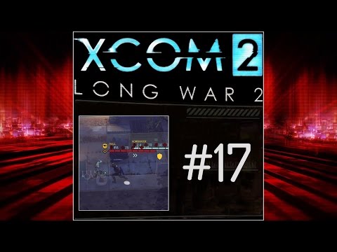 Zagrajmy w XCOM 2, Long War 2 (PL) cz.17 - niszczymy przekaźnik.