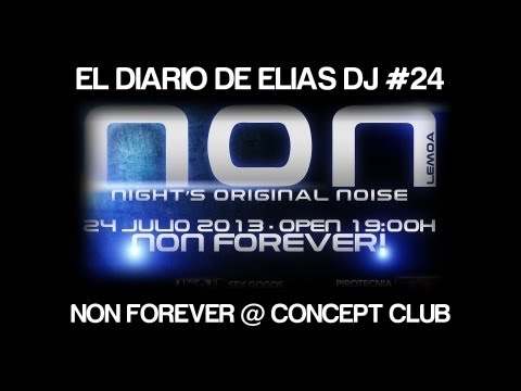 El Diario de Elias Dj #24: NON Forever