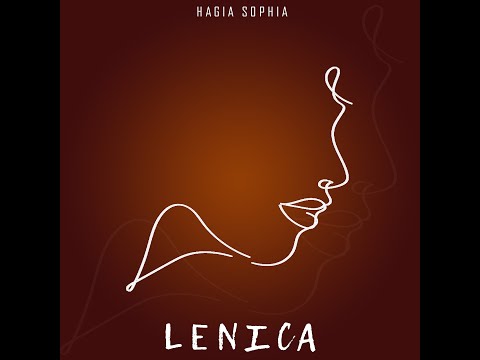 Hagia Sophia - Lenica (Official Audio)